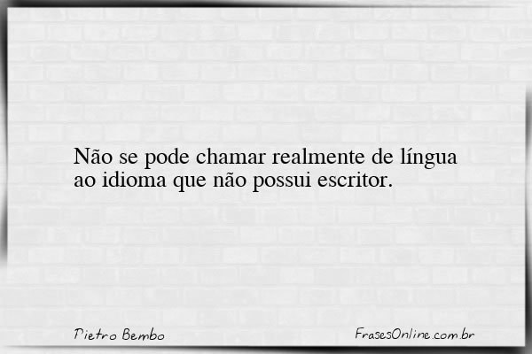 Frase de Pietro Bembo