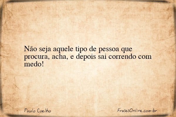 Frase de Paulo Coelho