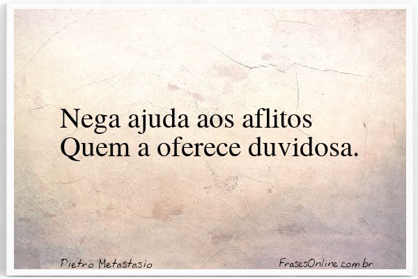 Frase de Pietro Metastasio
