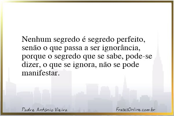 Frase de Padre Antônio Vieira