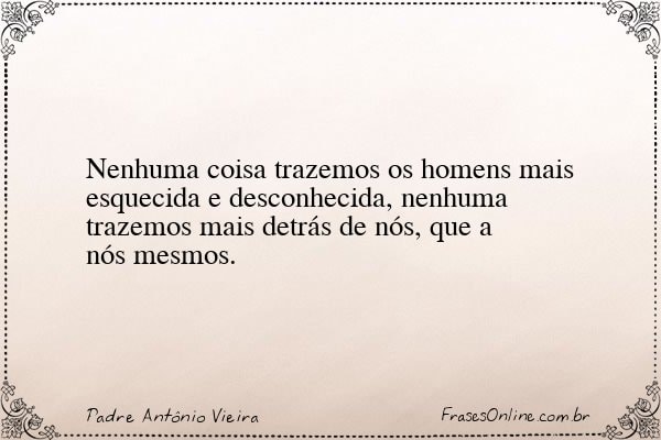 Frase de Padre Antônio Vieira