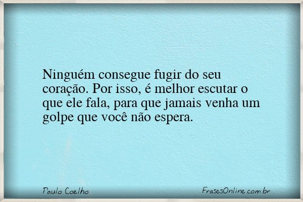 Frase de Paulo Coelho