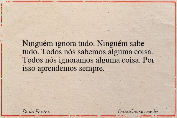 Frase de Paulo Freire