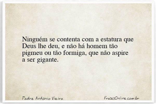 Frase de Padre Antônio Vieira