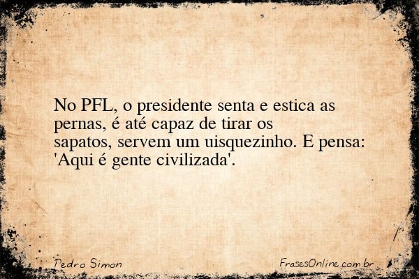 Frase de Pedro Simon