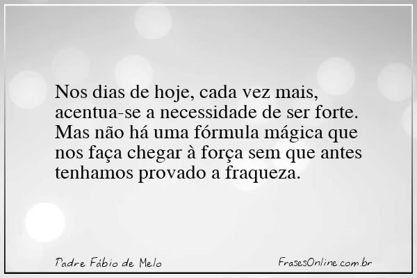 Frase de Padre Fábio de Melo