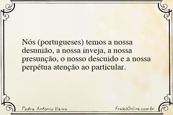 Frase de Padre Antônio Vieira