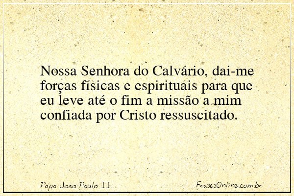 Frase de Papa João Paulo II