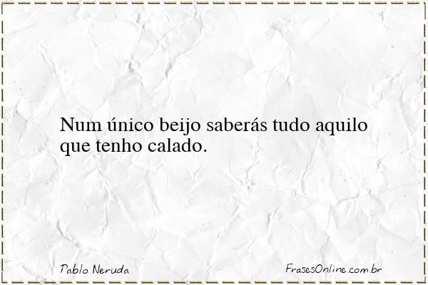 Frase de Pablo Neruda