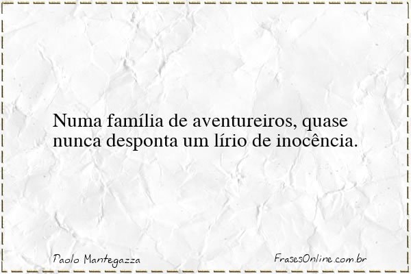 Frase de Paolo Mantegazza