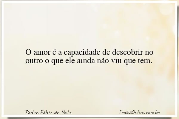 Frase de Padre Fábio de Melo