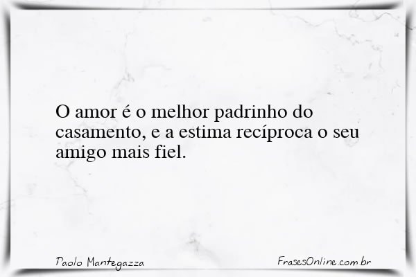 Frase de Paolo Mantegazza