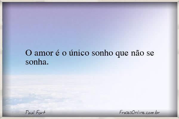 Frase de Paul Fort
