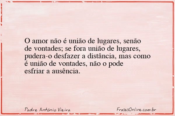 Frase de Padre Antônio Vieira