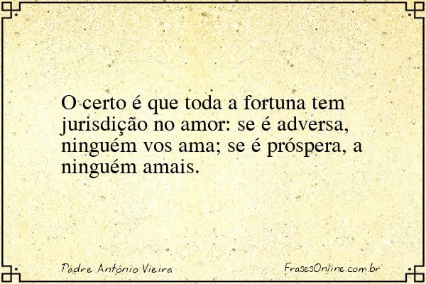 Frase de Padre Antônio Vieira