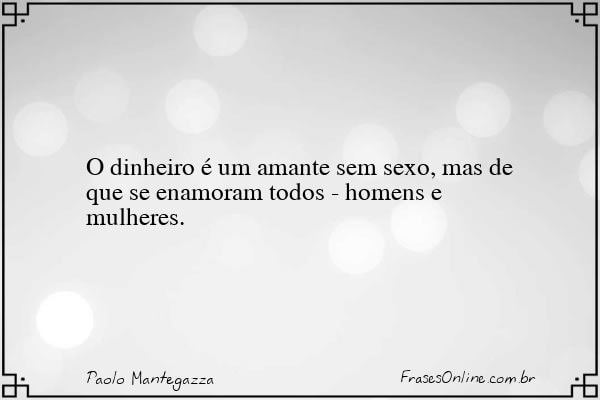 Frase de Paolo Mantegazza