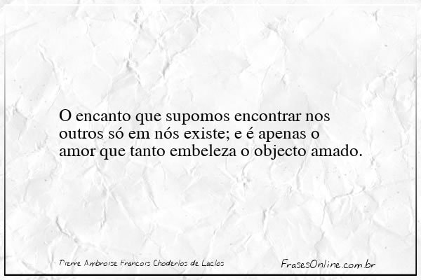 Frase de Pierre Ambroise François Choderlos de Laclos