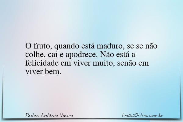 Frase de Padre Antônio Vieira