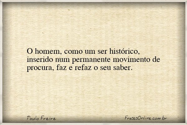 Frase de Paulo Freire