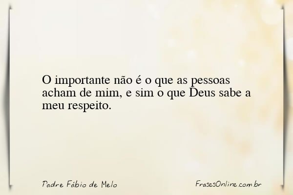 Frase de Padre Fábio de Melo
