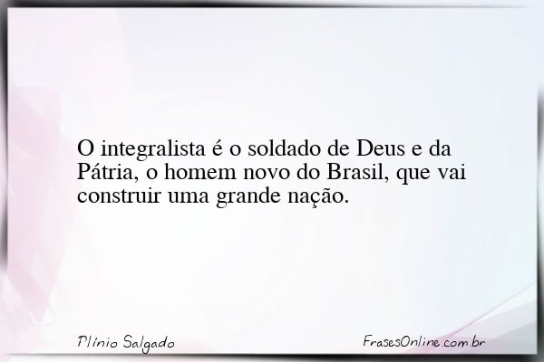 Frase de Plínio Salgado