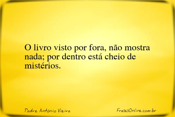 Frase de Padre Antônio Vieira