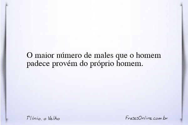 Frase de Plínio, o Velho