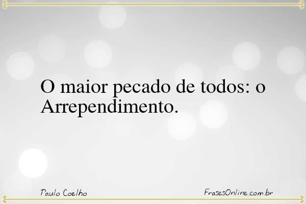 Frase de Paulo Coelho