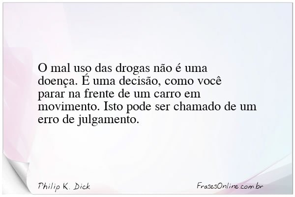 Frase de Philip K. Dick