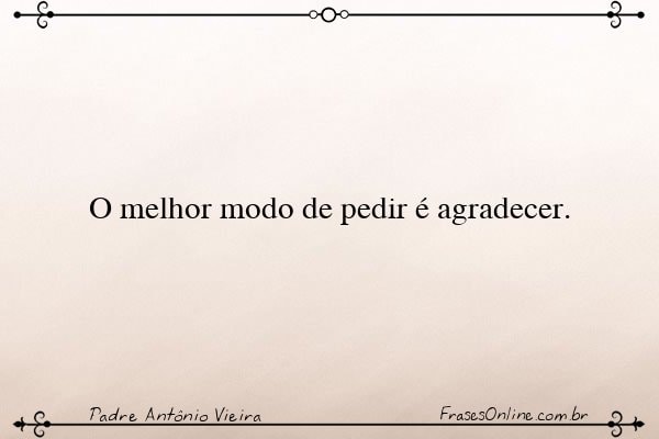 Frase de Padre Antônio Vieira