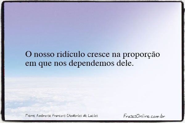 Frase de Pierre Ambroise François Choderlos de Laclos