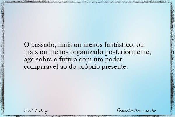Frase de Paul Valéry
