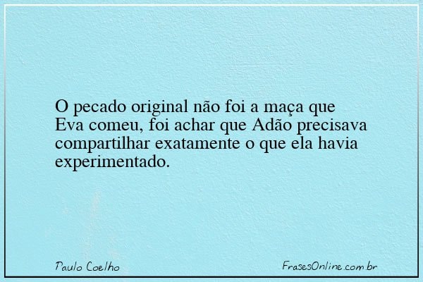 Frase de Paulo Coelho