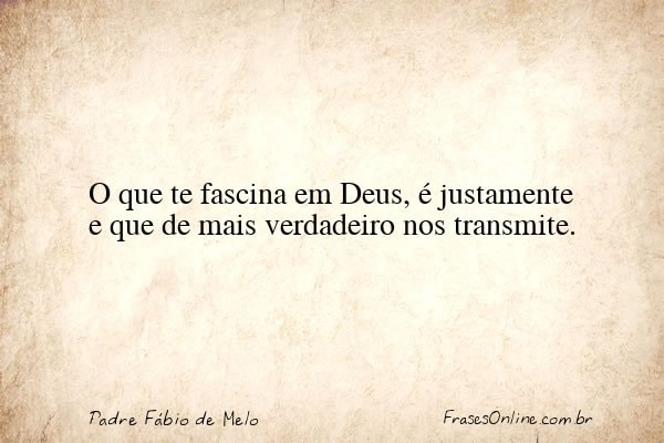 Frase de Padre Fábio de Melo