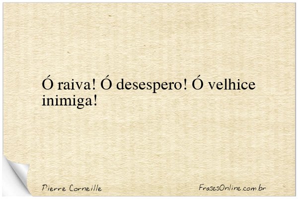 Frase de Pierre Corneille