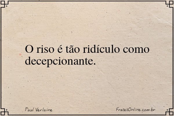 Frase de Paul Verlaine
