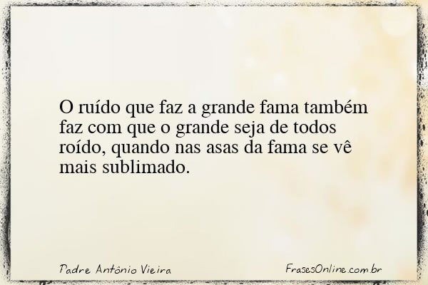 Frase de Padre Antônio Vieira