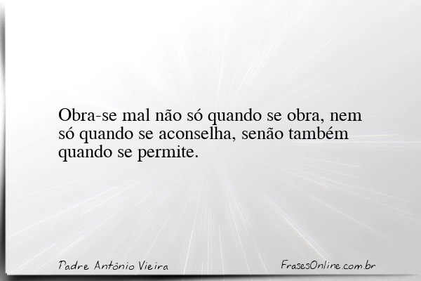 Frase de Padre Antônio Vieira