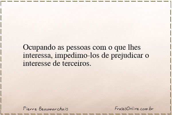 Frase de Pierre Beaumarchais