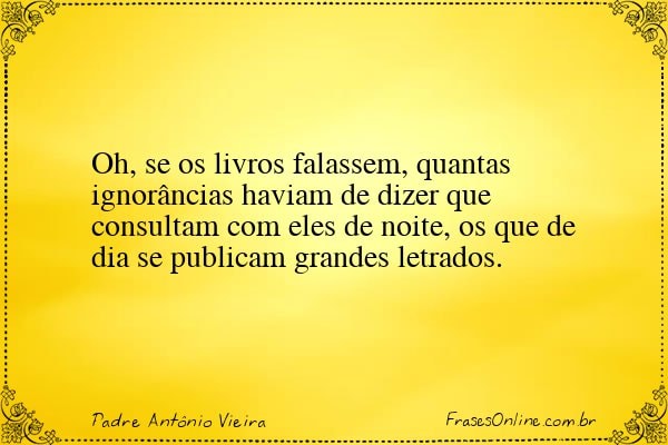 Frase de Padre Antônio Vieira
