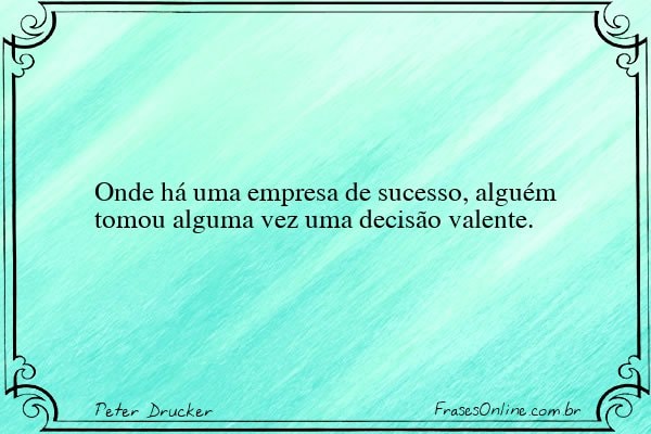 Frase de Peter Drucker