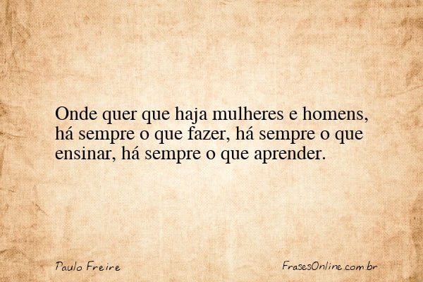Frase de Paulo Freire