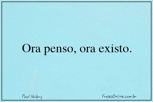Frase de Paul Valéry