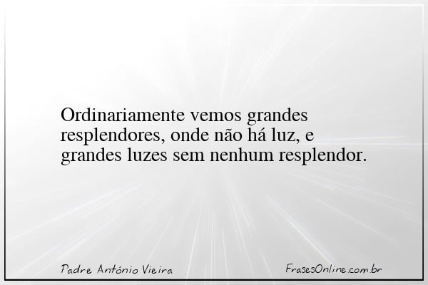 Frase de Padre Antônio Vieira