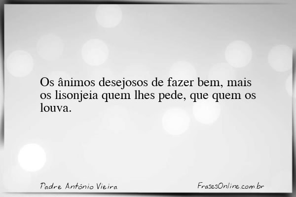 Frase de Padre Antônio Vieira