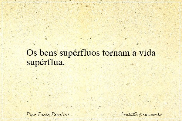 Frase de Pier Paolo Pasolini