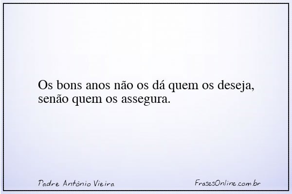 Frase de Padre Antônio Vieira