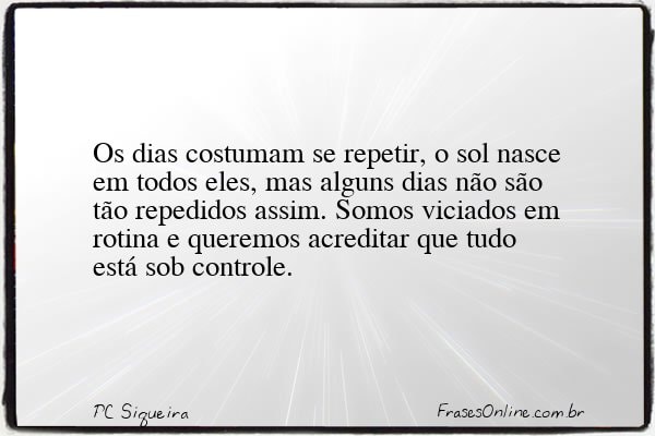 Frase de PC Siqueira
