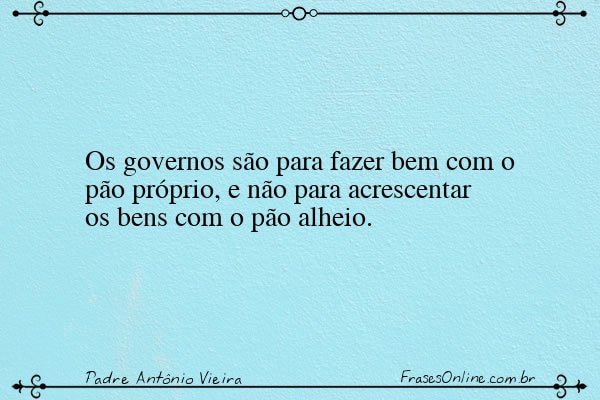 Frase de Padre Antônio Vieira