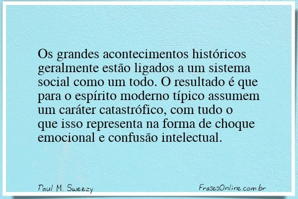 Frase de Paul M. Sweezy